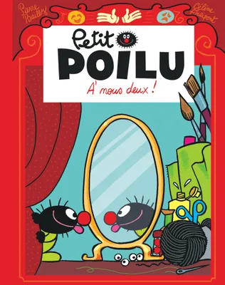 Petit Poilu Poche - Tome 17 - À nous deux !