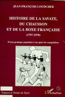 Histoire de la savate, du chausson et de la boxe française (1797, D'une pratique populaire à un sport de compétition