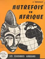 Autrefois en Afrique, Histoire de l'Afrique occidentale, cours élémentaire 2e année
