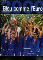 Bleu comme l'euro 2000