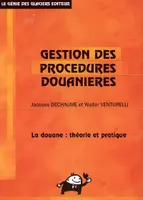 GESTION PROCEDURES DOUANIERES, formations initiales et continues