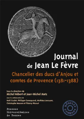 Journal de Jean Le Fèvre, Chancelier des ducs d'anjou et comtes de provence, 1381-1388