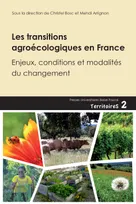 Les transitions agroécologiques en France, Enjeux, conditions et modalités du changement