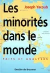 Les minorités dans le monde, Faits et analyses