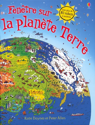 Livres Jeunesse de 6 à 12 ans Documentaires Nature et environnement Fenêtre sur - La planète Terre Katie Daynes, Peter Allen