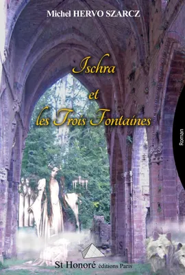 Ischra et les Trois Fontaines