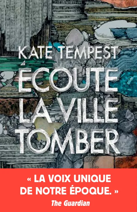 Livres Littérature et Essais littéraires Romans contemporains Etranger Écoute la ville tomber Kae Tempest