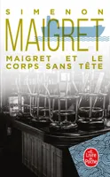 Maigret., Maigret et le corps sans tête, Maigret et le corps sans tête