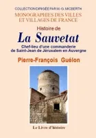 Histoire de La Sauvetat-Rossille - chef-lieu d'une commanderie de Saint-Jean de Jérusalem en Auvergne, chef-lieu d'une commanderie de Saint-Jean de Jérusalem en Auvergne