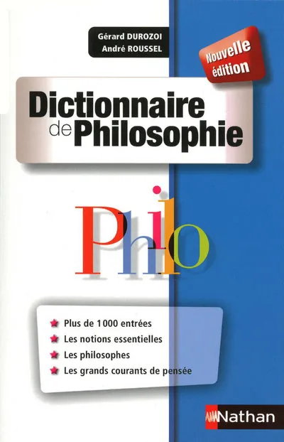 Livres Littérature et Essais littéraires Œuvres Classiques Classiques commentés Dictionnaire de Philosophie Gérard Durozoi, André Roussel