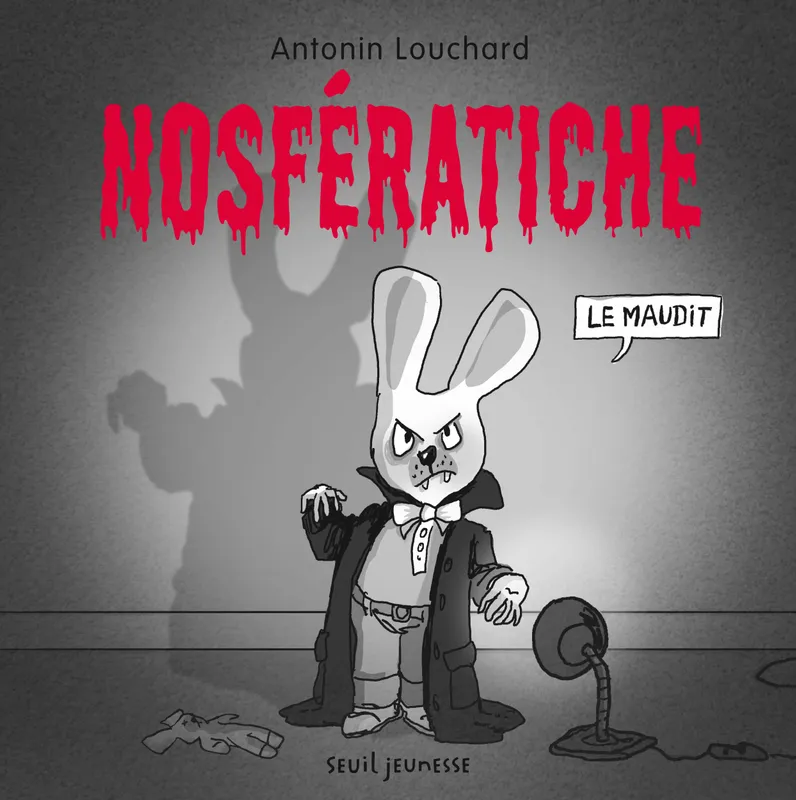 Livres Jeunesse de 3 à 6 ans Albums Nosferatiche, Le maudit Antonin Louchard