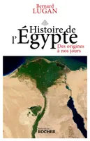 Histoire de l'Egypte., Des origines à nos jours.
