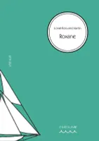 Roxane, Roman
