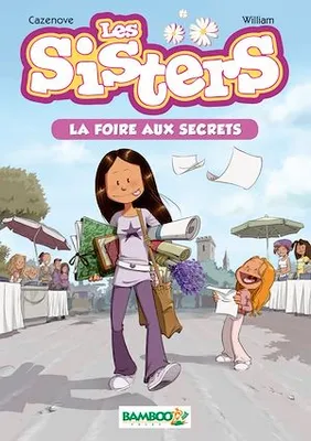 Les Sisters, Tome 7 : La Foire aux secrets