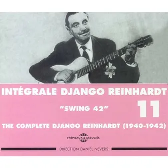 DJANGO REINHARDT INTEGRALE VOL 11 SWING 42 1940 1942 COFFRET DOUBLE CD AUDIO
