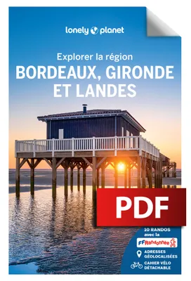 Bordeaux Gironde et Landes - Explorer la région - 5