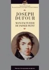 Joseph Dufour, Manufacturier de papier peint