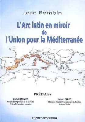 L'arc latin en miroir de l'Union pour la Méditerranée