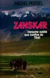 Zanskar, royaume oublié aux confins du Tibet