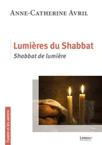 Lumières du Shabbat, Shabbat de lumière
