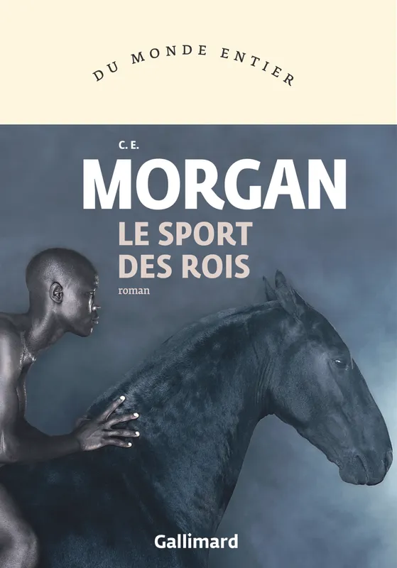Livres Littérature et Essais littéraires Romans contemporains Etranger Le Sport des rois C. E. Morgan