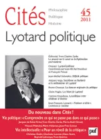 Cités 2011 - N° 45, Lyotard politique
