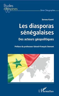 Les diasporas sénégalaises, Des acteurs géopolitiques