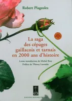La saga des cépages gaillacois et tarnais en 2000 ans d'histoire, nouvelle édition