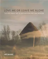 Love Me or Leave Me Alone : The Art of Studio Morison /anglais