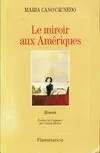 Le Miroir aux Amériques, roman