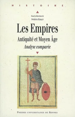Les Empires, Antiquité et Moyen âge. Analyse comparée