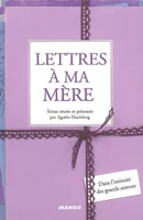LETTRES A MA MERE