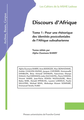 Discours d’Afrique, Tome 1 : Pour une réthorique des identités postcoloniales d’Afrique subsaharienne