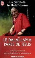 Le dalaï-lama parle de Jésus, Une perspective bouddhiste sur les enseignements de Jésus
