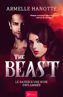 The Beast - Tome 1, Le baiser d'une rose enflammée