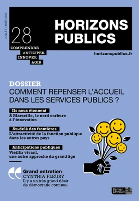 Comment repenser l'accueil dans les services publics ?, Revue Horizons publics no 28 juillet-août 2022