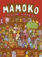 Mamoko, 50 histoires au Moyen Âge, 50 histoires au Moyen âge