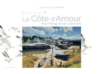 Carnet de la côte d'Amour et la presqu'île de Guérande