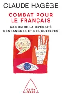 Combat pour le français, Au nom de la diversité des langues et des cultures