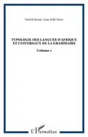 Typologie des langues d'Afrique et universaux de la grammaire, Volume 1