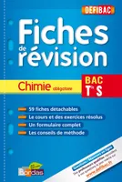 Défibac - Fiches de révision - Chimie Tle S + GRATUIT: pour 1 titre acheté, posez vos questions sur www.defibac.fr