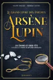 Le Grand livre des énigmes Arsène Lupin