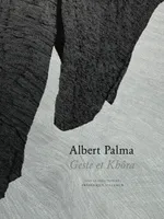 Albert Palma, geste et khôra