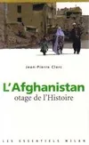 Afghanistan, Otage de l'Histoire, otage de l'Histoire