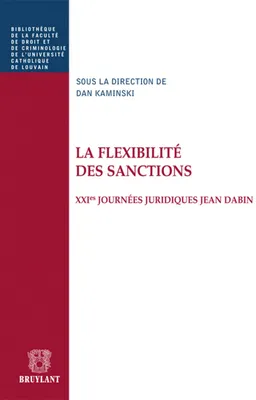 La flexibilité des sanctions, XXIes journées juridiques Jean Dabin
