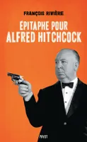 Epitaphe pour Alfred Hitchcock