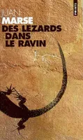 DES LEZARDS DANS LE RAVIN, roman