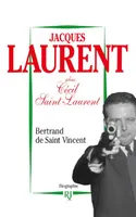 Jacques Laurent, biographie