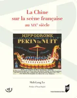 La Chine sur la scène française au XIXe siècle