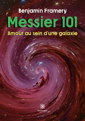 Messier 101, Amour au sein d'une galaxie